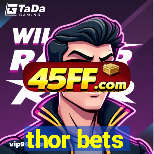 thor bets